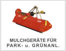 MULCHGERÄTE FÜR PARK- u. GRÜNANL.